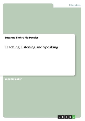 Teaching Listening and Speaking