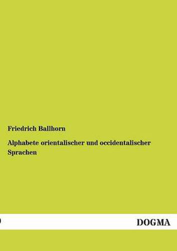 Cover image for Alphabete orientalischer und occidentalischer Sprachen