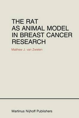 Cover image for The Rat as Animal Model in Breast Cancer Research: A histopathological study of radiation- and hormone-induced rat mammary tumors