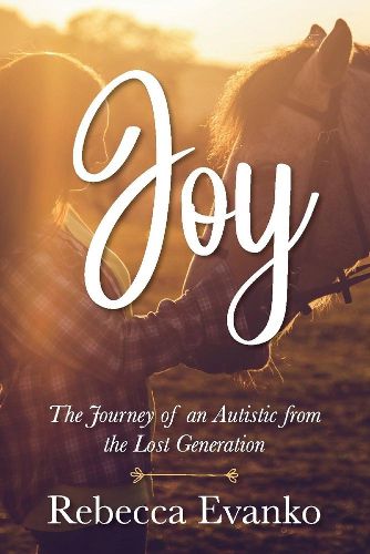 Cover image for Joy: The Journey of an Autistic from the Lost Generation