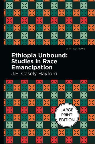 Cover image for Ethiopia Unbound: Studies in Race Emancipation