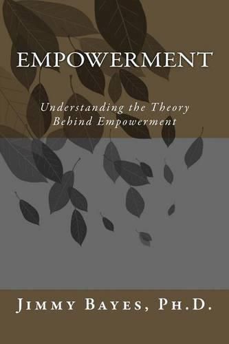 Cover image for Empowerment: Understanding the Theory Behind Empowerment