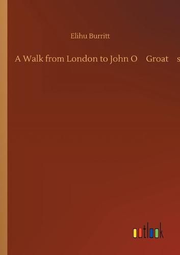 A Walk from London to John O'Groat's