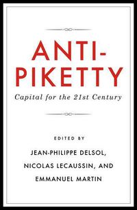 Cover image for Anti-Piketty: Capital for the 21st-Century