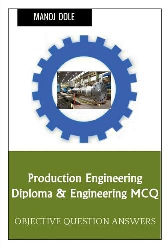 Production Engineering Diploma & Engineering MCQ