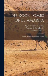 Cover image for The Rock Tombs Of El Amarna