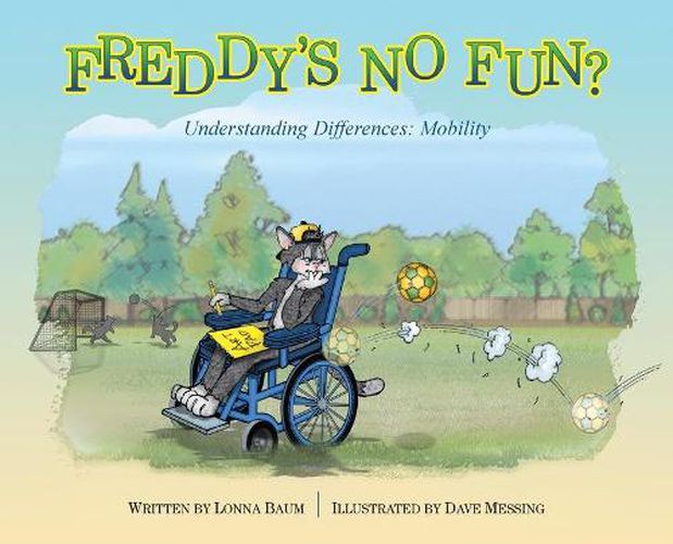 Cover image for Freddy's No Fun?: Understanding Differences: Mobility