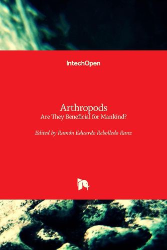 Cover image for Arthropods: Are They Beneficial for Mankind?