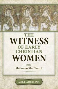 Cover image for The Witness of Early Christian Women