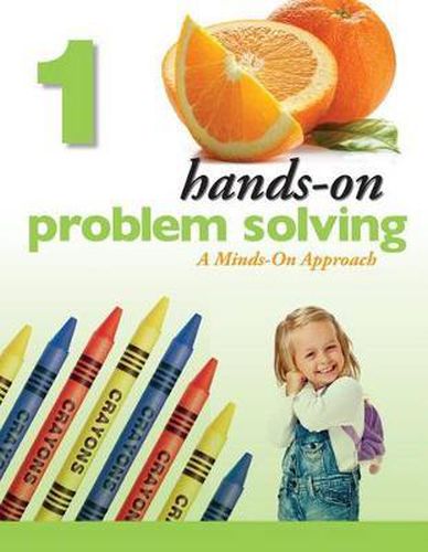 Hands-On Problem Solving, Grade 1: A Minds-On Approach