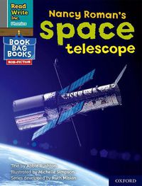 Cover image for Read Write Inc. Phonics: Nancy Roman's space telescope (Grey Set 7 NF Book Bag Book 3)