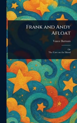 Cover image for Frank and Andy Afloat