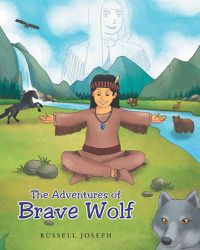 Cover image for The Adventures of Brave Wolf