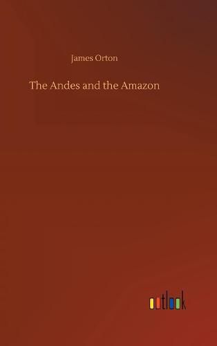 Cover image for The Andes and the Amazon