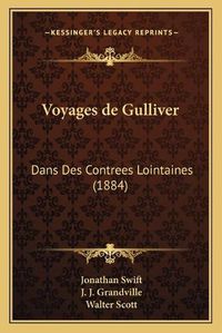 Cover image for Voyages de Gulliver: Dans Des Contrees Lointaines (1884)