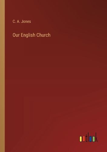 Cover image for Our English Church