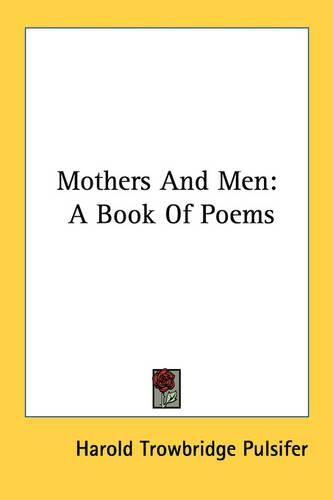 Cover image for Mothers and Men: A Book of Poems