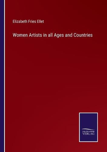 Cover image for Women Artists in all Ages and Countries