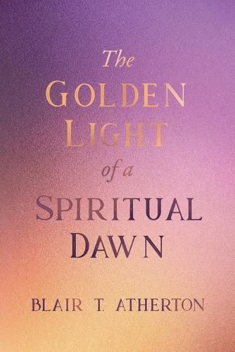 Cover image for The Golden Light of a Spiritual Dawn