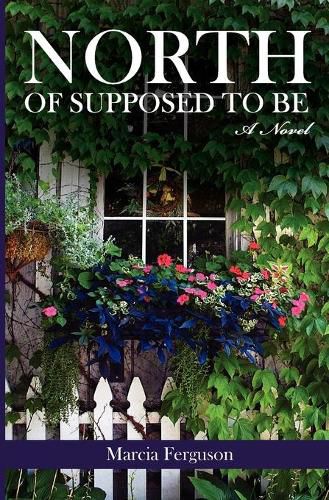 Cover image for North of Supposed to Be
