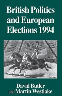 Cover image for British Politics and European Elections 1994