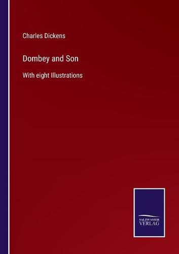 Cover image for Dombey and Son: With eight Illustrations