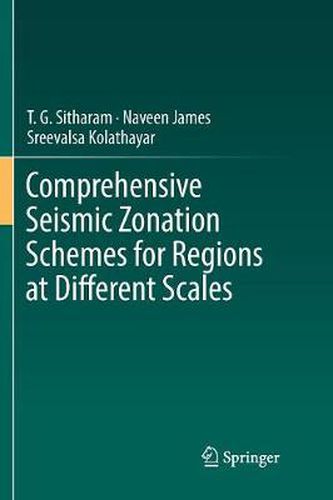 Cover image for Comprehensive Seismic Zonation Schemes for Regions at Different Scales