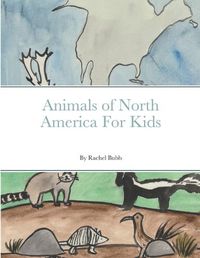 Cover image for Animals of North America For Kids