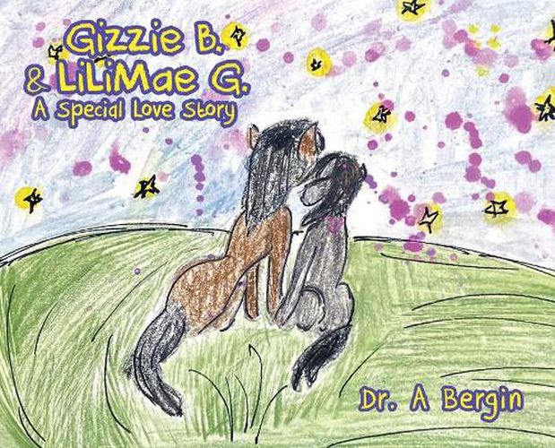 Cover image for Gizzie B. and LiliMae G.: A Special Love Story