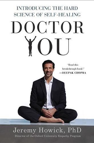 Cover image for Doctor You: Introducing the Hard Science of Self-Healing