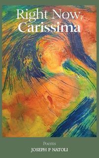 Cover image for Right Now, Carissima