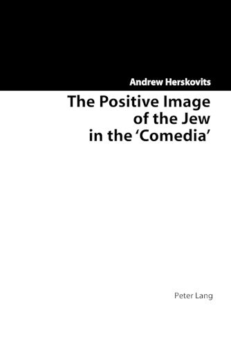 Cover image for The Positive Image of the Jew in the Comedia