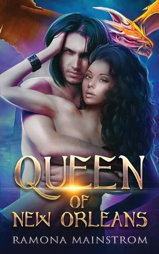 Cover image for Queen of New Orleans: A Steamy Dragon Shifter Romance