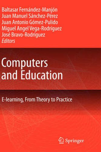 Computers and Education: E-Learning, From Theory to Practice