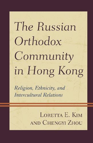 Cover image for The Russian Orthodox Community in Hong Kong