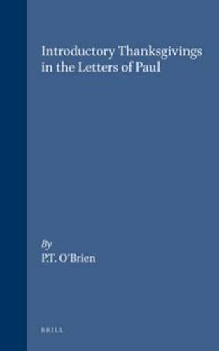 Introductory Thanksgivings in the Letters of Paul