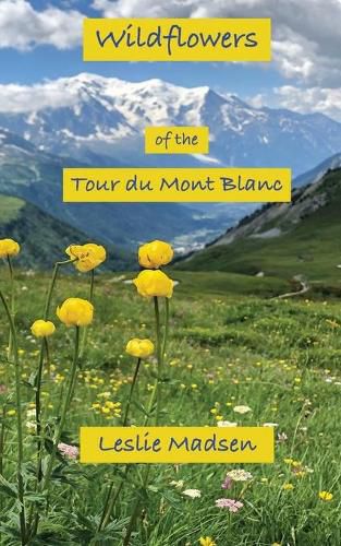 Cover image for Wildflowers of the Tour du Mont Blanc