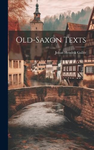 Cover image for Old-Saxon Texts