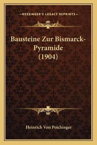 Cover image for Bausteine Zur Bismarck-Pyramide (1904)