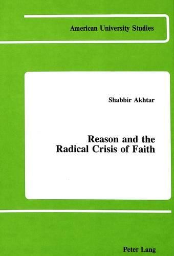 Cover image for Reason and the Radical Crisis of Faith