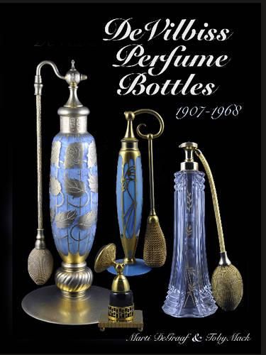 Cover image for DeVilbiss Perfume Bottles 1907 to 1968