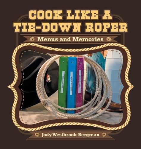 Cover image for Cook Like a Tie-Down Roper