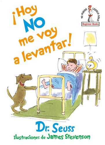 !Hoy no me voy a levantar! (I Am Not Going to Get Up Today! Spanish Edition)