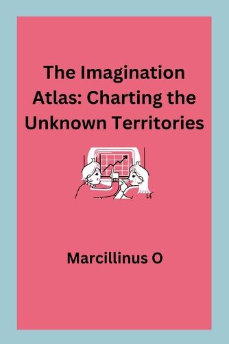 The Imagination Atlas