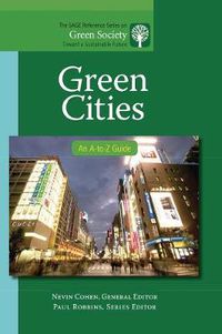 Cover image for Green Cities: An A-to-Z Guide