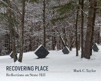 Cover image for Recovering Place: Reflections on Stone Hill