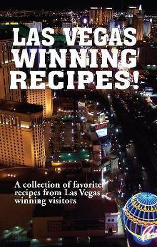 Cover image for Las Vegas Winning Recipes!: A Collection of Favorite Recipes from Las Vegas Winning Visitors