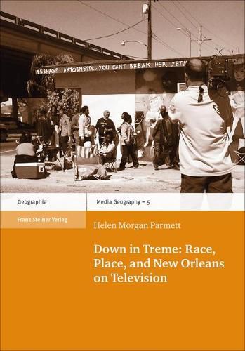 Cover image for Down in Treme: Race, Place, and New Orleans on Television