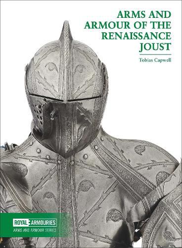 Cover image for Arms and Armour of the Renaissance Joust