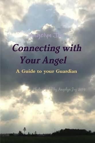 Cover image for Connecting with Your Angel A Guide to Your Guardian Angel